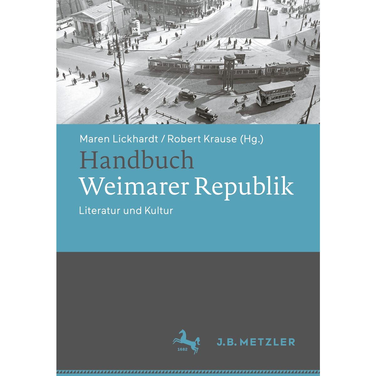 Handbuch Weimarer Republik von Metzler Verlag, J.B.