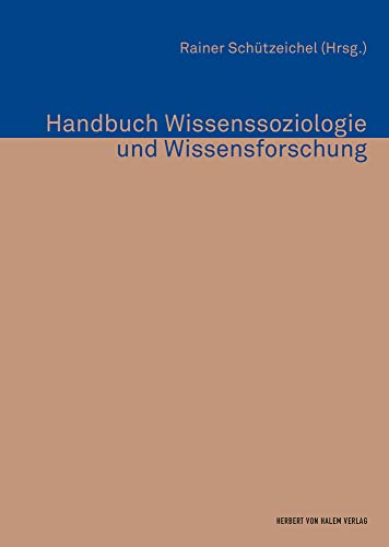 Handbuch Wissenssoziologie und Wissensforschung (Erfahrung - Wissen - Imagination)