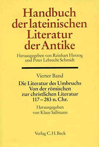 Handbuch der Altertumswissenschaft, Bd.4, Handbuch der Lateinischen Literatur der Antike von C.H.Beck