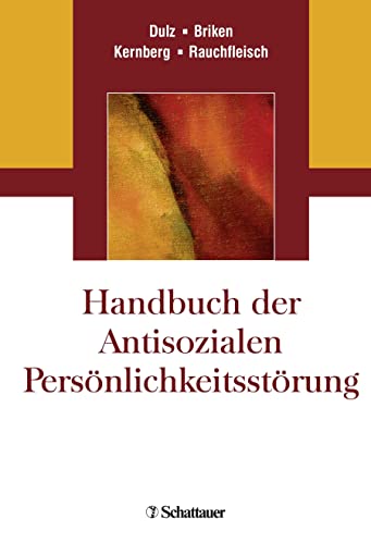 Handbuch der Antisozialen Persönlichkeitsstörung von SCHATTAUER