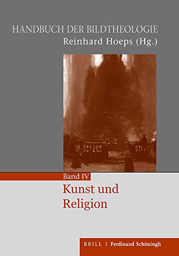 Handbuch der Bildtheologie / Kunst und Religion Handbuch der Bildtheologie / Kunst und Religion
