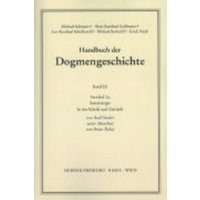 Handbuch der Dogmengeschichte / Bd III: Christologie - Soteriologie - Mariologie. Gnadenlehre / Soteriologie