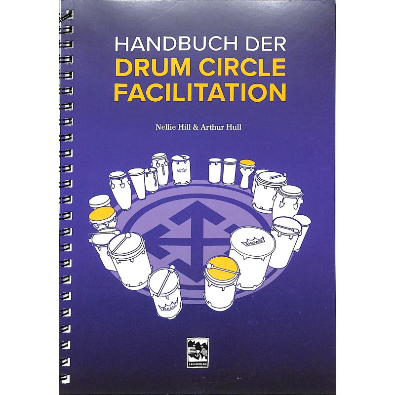 Handbuch der Drum Circle Facilitation Handbuch der Drum Circle Facilitation