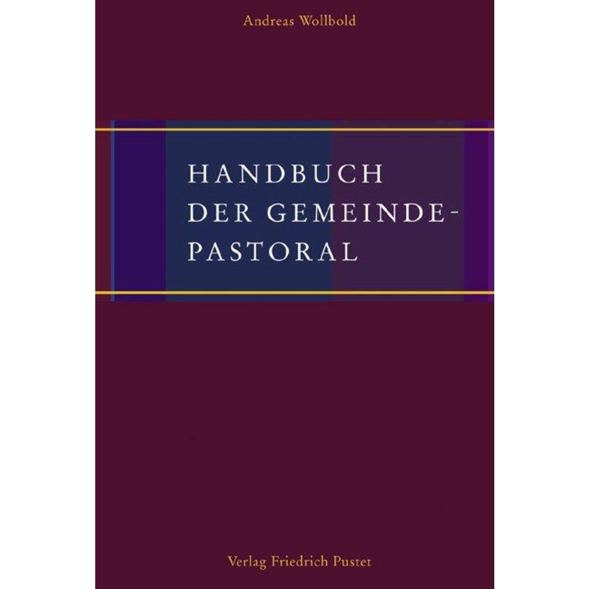 Handbuch der Gemeindepastoral von Pustet, Friedrich GmbH
