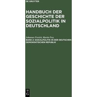 Handbuch der Geschichte der Sozialpolitik in Deutschland Band 2