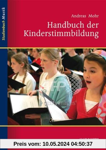 Handbuch der Kinderstimmbildung (Studienbuch Musik)