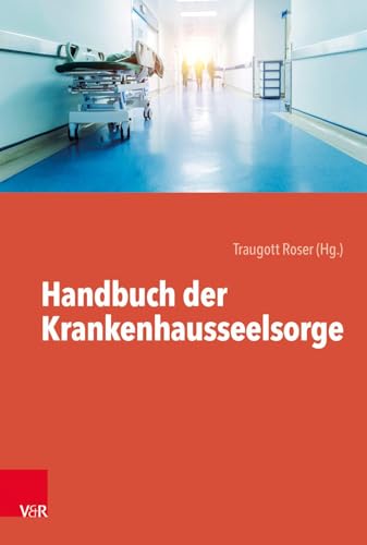 Handbuch der Krankenhausseelsorge von Vandenhoeck + Ruprecht