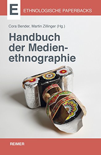 Handbuch der Medienethnographie (Ethnologische Paperbacks)