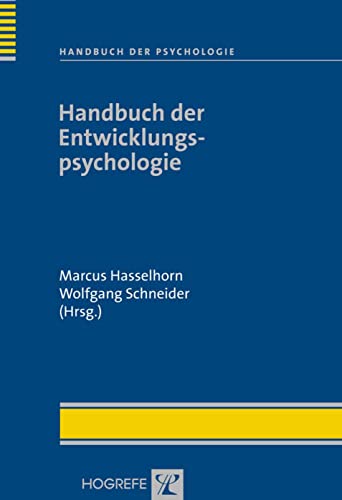 Handbuch der Entwicklungspsychologie (Handbuch der Psychologie)