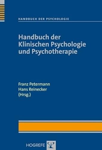 Handbuch der Psychologie: Handbuch der Klinischen Psychologie und Psychotherapie von Hogrefe Verlag