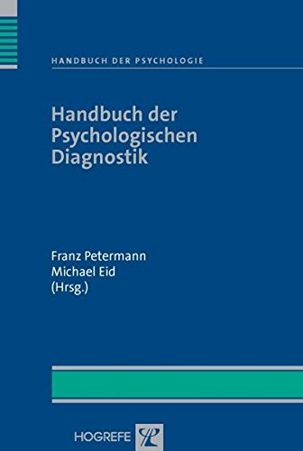 Handbuch der Psychologie: Handbuch der Psychologischen Diagnostik (Handbuch der Psychologie, 4) von Hogrefe Verlag