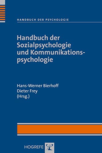 Handbuch der Sozialpsychologie und Kommunikationspsychologie (Handbuch der Psychologie)