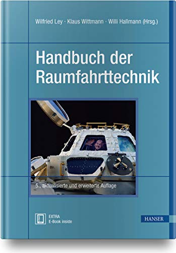 Handbuch der Raumfahrttechnik: Extra: E-Book inside von Hanser Fachbuchverlag