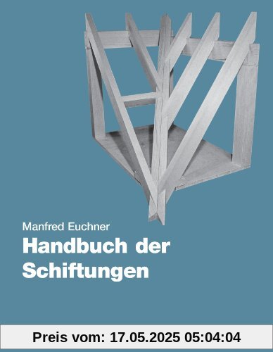 Handbuch der Schiftungen: Gratsparren, Kehlsparren, Hexenschnitte, Kehlbohlenschiftungen.