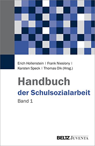 Handbuch der Schulsozialarbeit: Band 1 von Beltz
