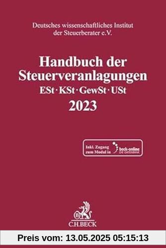 Handbuch der Steuerveranlagungen: Einkommensteuer, Körperschaftsteuer, Gewerbesteuer, Umsatzsteuer 2023 (Schriften des Deutschen wissenschaftlichen Instituts der Steuerberater e.V.)