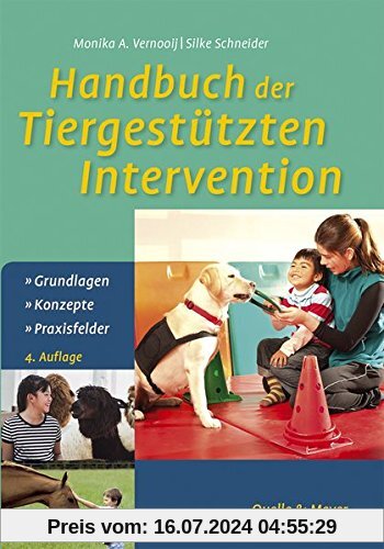 Handbuch der Tiergestützten Intervention: Grundlagen – Konzepte – Praxisfelder