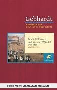 Handbuch der deutschen Geschichte in 24 Bänden. Bd.12: Reich, Reformen und sozialer Wandel (1763-1806)