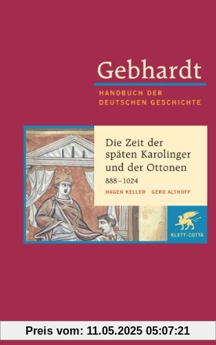 Handbuch der deutschen Geschichte in 24 Bänden. Bd.3: Die Zeit der späten Karolinger und der Ottonen (888-1024)
