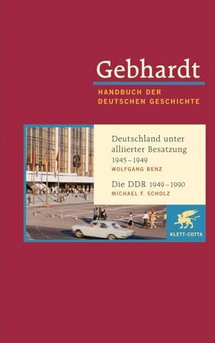 Handbuch der deutschen Geschichte. Band 22. Deutschland unter alliierter Besatzung 1945 - 1949...