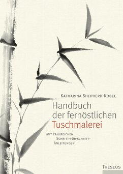 Handbuch der fernöstlichen Tuschmalerei von Kamphausen