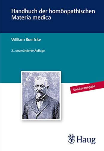Handbuch der homöopathischen Materia medica: Quellenorientierte Neuübersetzung