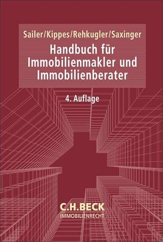 Handbuch für Immobilienmakler und Immobilienberater (C.H. Beck Immobilienrecht) von C.H.Beck