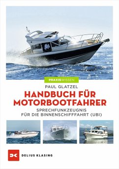 Handbuch für Motorbootfahrer von Delius Klasing