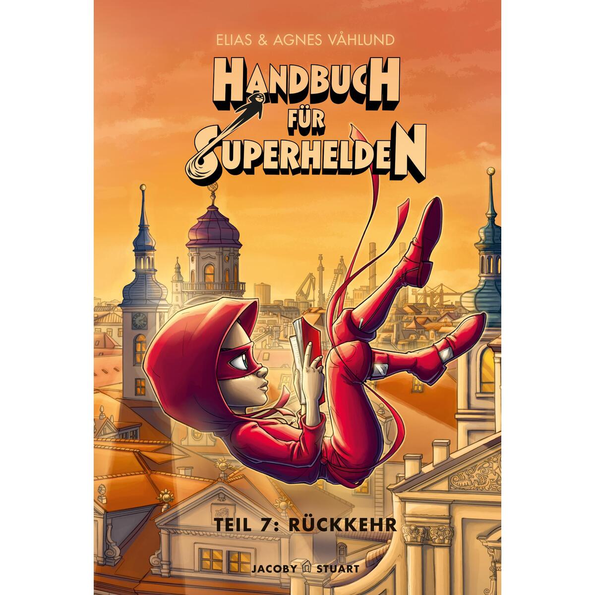 Handbuch für Superhelden von Jacoby & Stuart