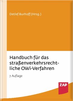 Handbuch für das straßenverkehrsrechtliche OWi-Verfahren von ZAP-Verlag für die Rechts- u. Anwaltspraxis