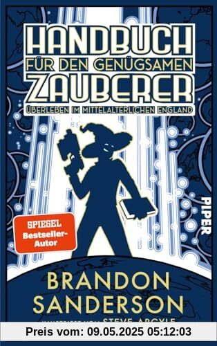 Handbuch für den genügsamen Zauberer: Überleben im mittelalterlichen England: Roman | Secret Project Nr. 2 des Bestsellerautors | Zeitreise-Fantasy