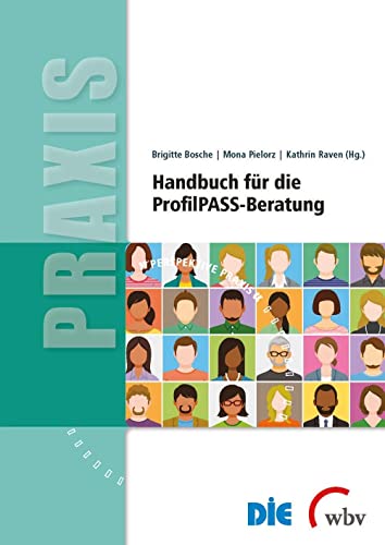 Handbuch für die ProfilPASS-Beratung (Perspektive Praxis) von wbv Publikation