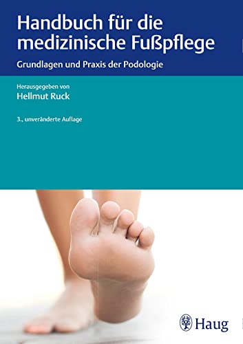 Handbuch für die medizinische Fußpflege von Georg Thieme Verlag