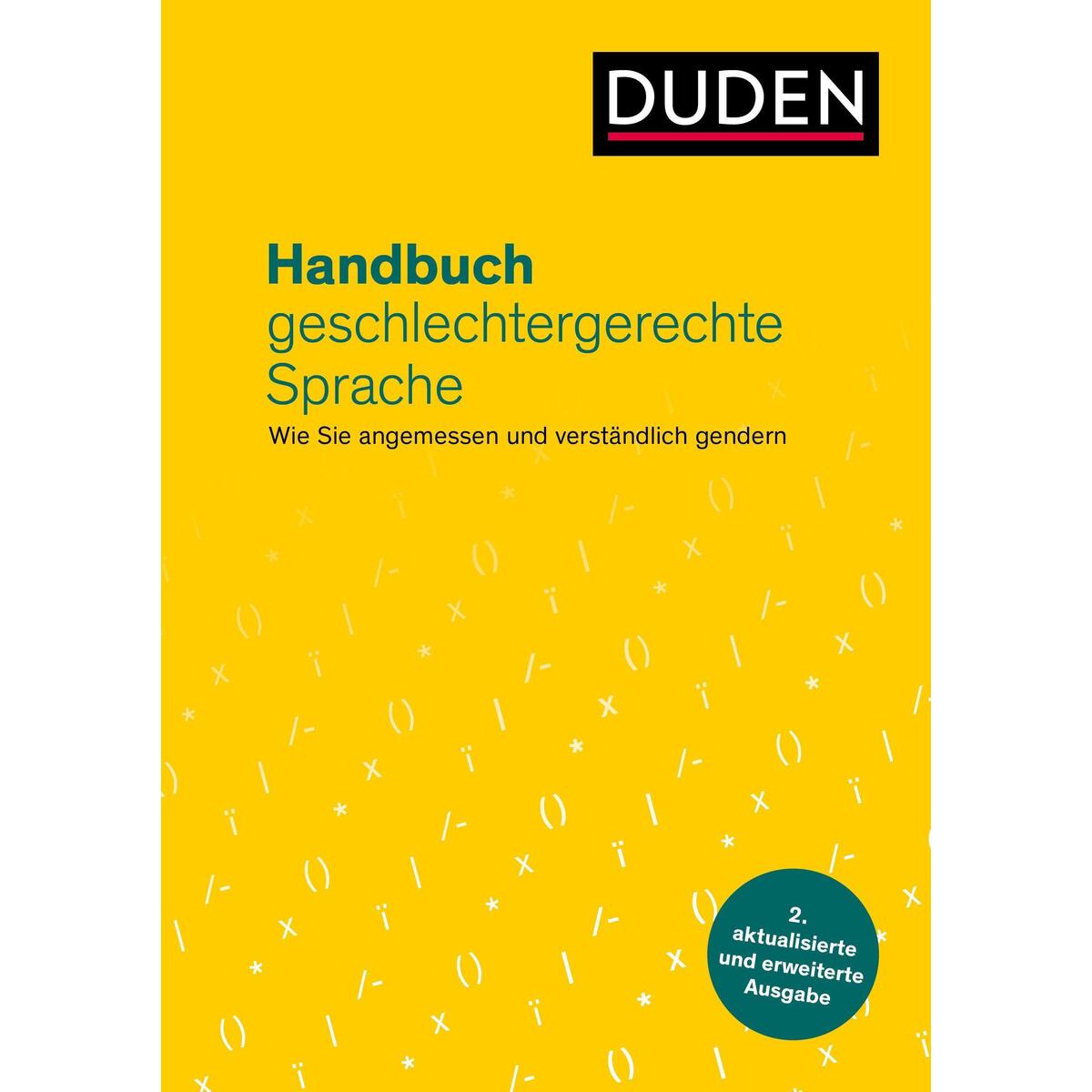 Handbuch geschlechtergerechte Sprache Handbuch geschlechtergerechte Sprache von Bibliograph. Instit. GmbH