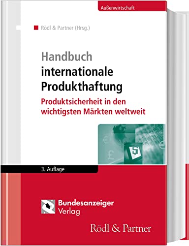 Handbuch internationale Produkthaftung: Produktsicherheit in den wichtigsten Märkten weltweit von Reguvis Fachmedien GmbH