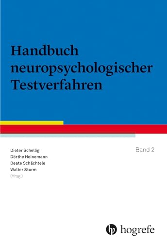 Handbuch neuropsychologischer Testverfahren: Band 2 von Hogrefe Verlag GmbH + Co.