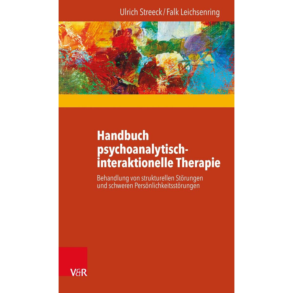 Handbuch psychoanalytisch-interaktionelle Therapie Handbuch psychoanalytisch-interaktionelle Therapie von Vandenhoeck + Ruprecht