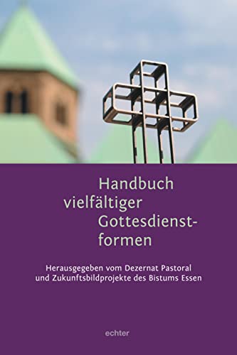 Handbuch vielfältiger Gottesdienstformen von Echter Verlag GmbH