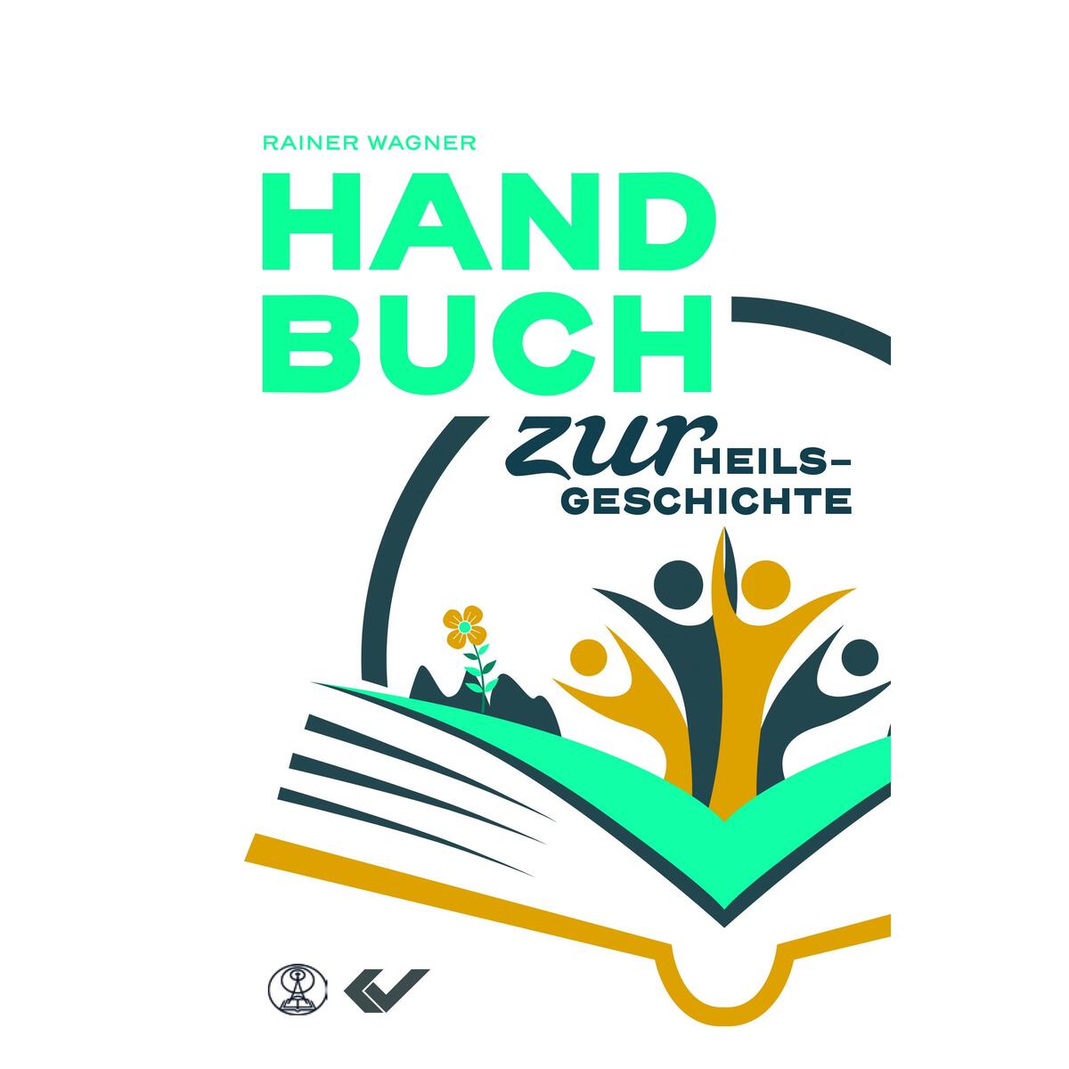 Handbuch zur Heilsgeschichte von Christliche Verlagsges.