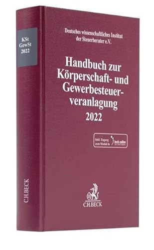 Handbuch zur Körperschaft- und Gewerbesteuerveranlagung 2022 (Schriften des Deutschen wissenschaftlichen Instituts der Steuerberater e.V.) von C.H.Beck