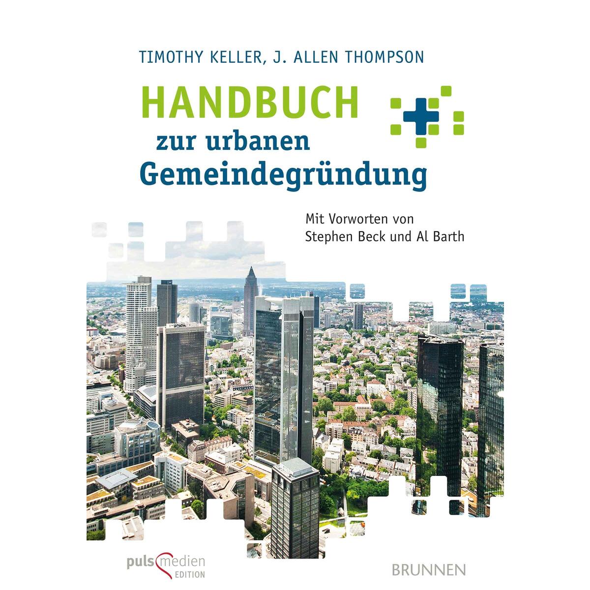 Handbuch zur urbanen Gemeindegründung von Brunnen-Verlag GmbH