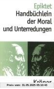 Handbüchlein der Moral und Unterredungen Handbüchlein der Moral und Unterredungen