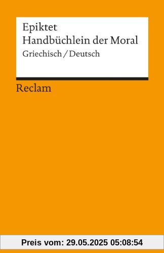 Handbüchlein der Moral: Griech. /Dt. Handbüchlein der Moral: Griech. /Dt.