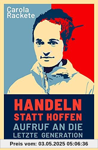 Handeln statt hoffen: Aufruf an die letzte Generation