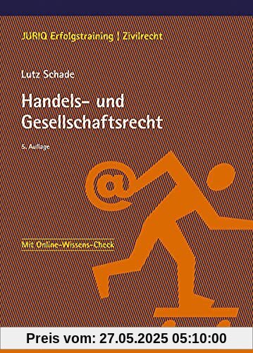 Handels- und Gesellschaftsrecht (JURIQ-Erfolgstraining)