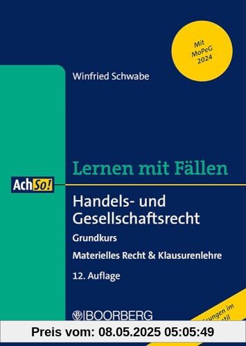 Handels- und Gesellschaftsrecht: Grundkurs - Materielles Recht & Klausurenlehre, Lernen mit Fällen (AchSo!)