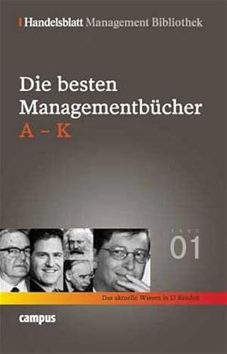 Handelsblatt Management Bibliothek. Bd. 1: Die besten Managementbücher, A-K