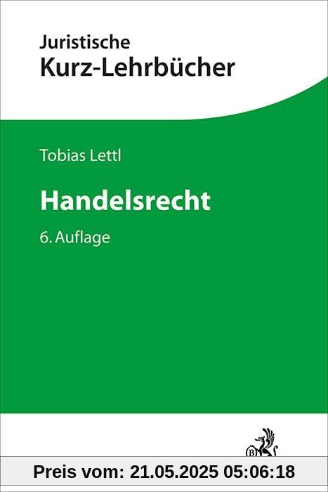 Handelsrecht: Ein Studienbuch (Kurzlehrbücher für das Juristische Studium)