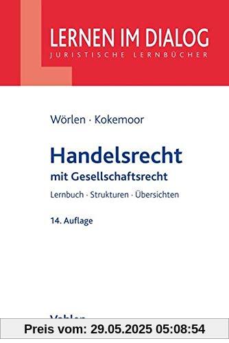 Handelsrecht: mit Gesellschaftsrecht (Lernen im Dialog)