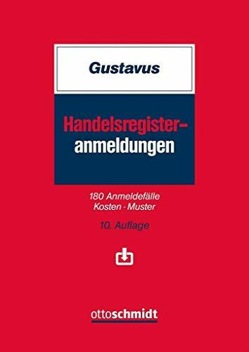 Handelsregister-Anmeldungen: 180 Anmeldef�lle ? Kosten ? Muster
